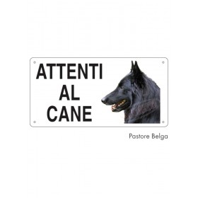 Cartello ATTENTI AL CANE 12,5X25 cm pastore belga - piccoli graffi