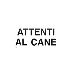 Cartello ATTENTI AL CANE 12,5X25 cm - piccoli graffi